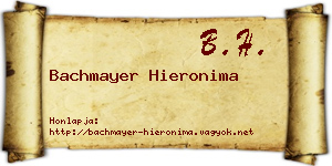 Bachmayer Hieronima névjegykártya